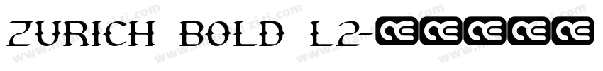 Zurich Bold L2字体转换